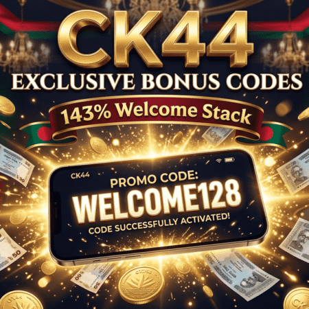 CK44 Promo Code 2026 – Active Bonus Codes BD