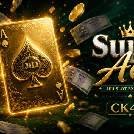 CK44 Super Ace: Honest JILI Slot Safe Guide